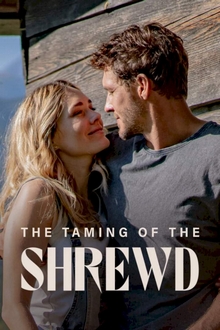 Sự Thuần Hóa Của Tình Yêu - The Taming of the Shrewd (2022)
