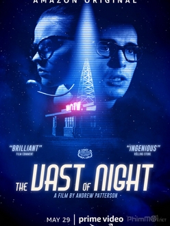 Màn Đêm Rộng Lớn - The Vast of Night (2020)