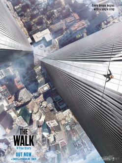 Bước đi thế kỷ Full HD VietSub - The Walk (2015)