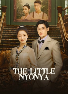 Chuyện Tình Cô Bé Lọ Lem - Tiểu Nương Nhạ (The Little Nonya) (2020)
