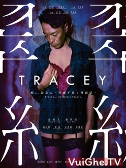 Chuyển Giới - Tracey (2018)