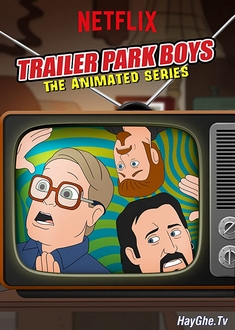 Bộ Ba Trộm Cắp: Bản Hoạt Hình Phần 2 - Trailer Park Boys: The Animated Series Season 2 (2020)
