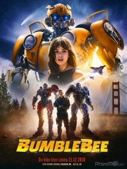 Robot Đại Chiến: Bumblebee Full HD VietSub + Thuyết Minh - Transformers: Bumblebee (2018)