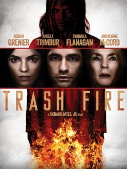 Tâm Địa Hỏa - Trash Fire (2016)