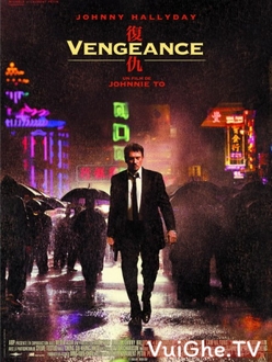 Báo Thù - Vengeance  (Fuk sau) (2009)