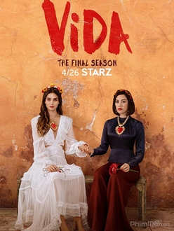 Trở Lại Vida (Phần 3) - Vida (Season 3) (2018)