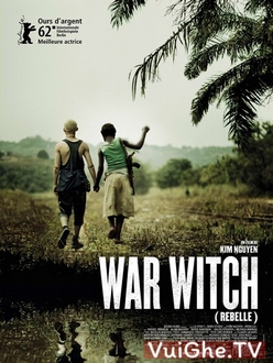 Phù Thủy Chiến Tranh - War Witch (2012)