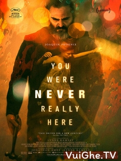 Giải Cứu - You Were Never Really Here (2017)